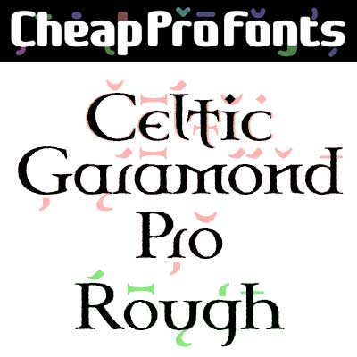 Celtic Garamond Pro Rough by Levente Halmos