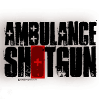 Ambulance Shotgun Original Promo Picture