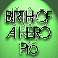 Birth Of A Hero Pro