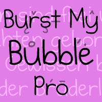 Burst My Bubble Pro